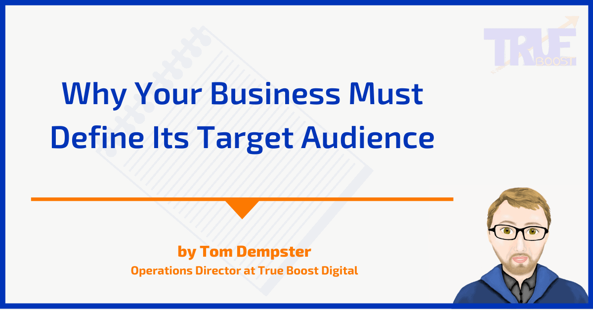 Business Must Define Its Target Audience