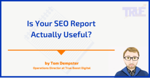 Is Your SEO Report Actually Useful